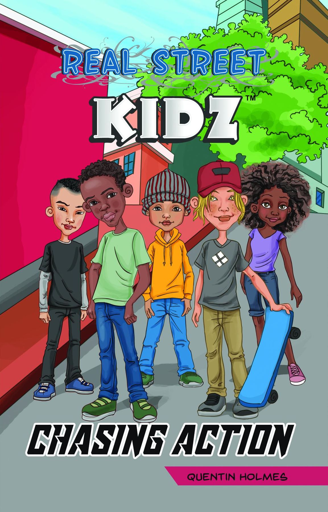 Real Street Kidz: Chasing Action (multicultural book series for preteens 7-to-12-years old)