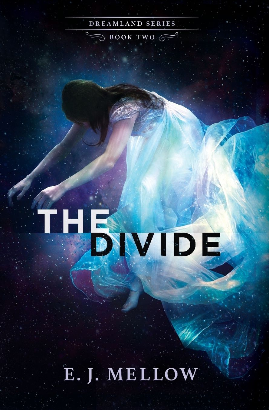 The Divide: The Dreamland Series Book II