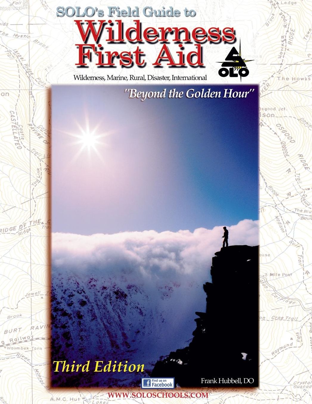 SOLO's Field Guide to Wilderness First Aid 3rd edition