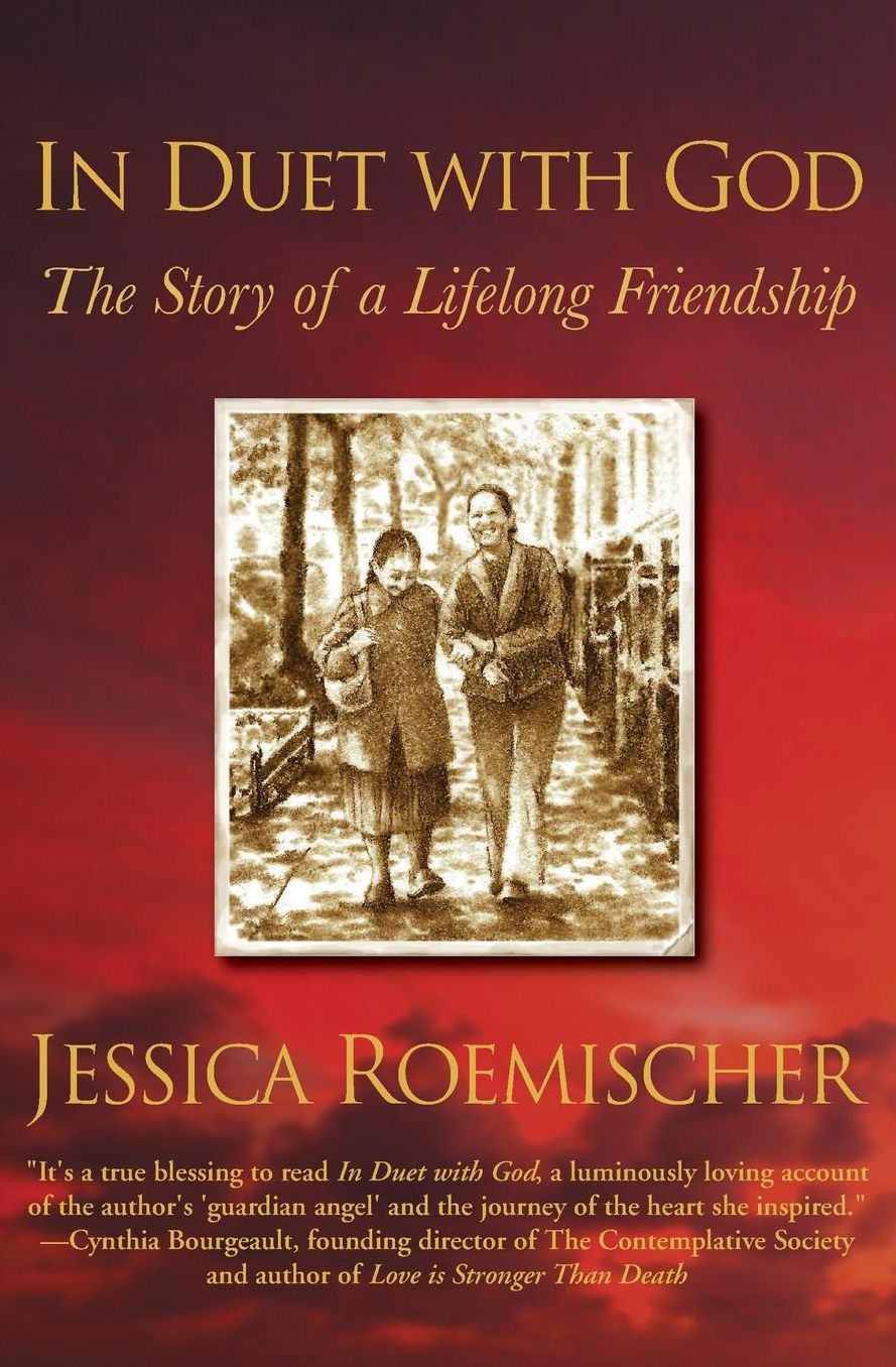 In Duet with God: The Story of a Lifelong Friendship