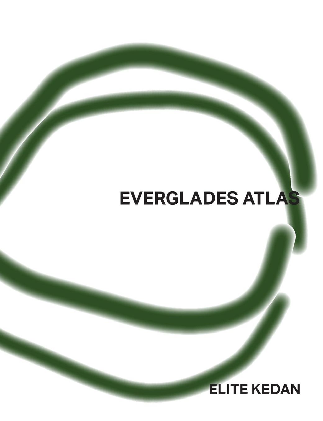 Everglades Atlas: Selections from the Interior, May 2014