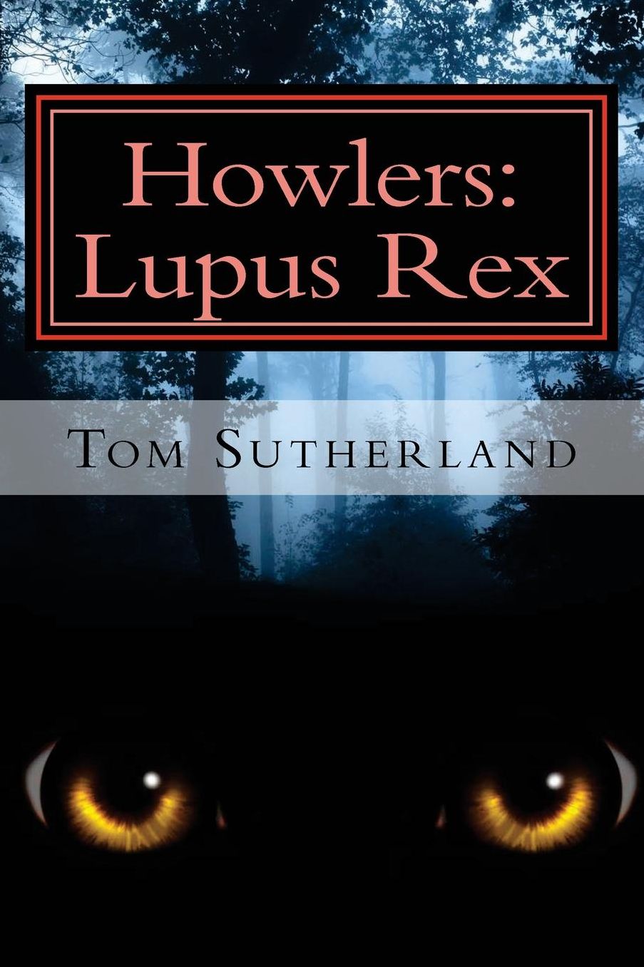 Howlers: Lupus Rex
