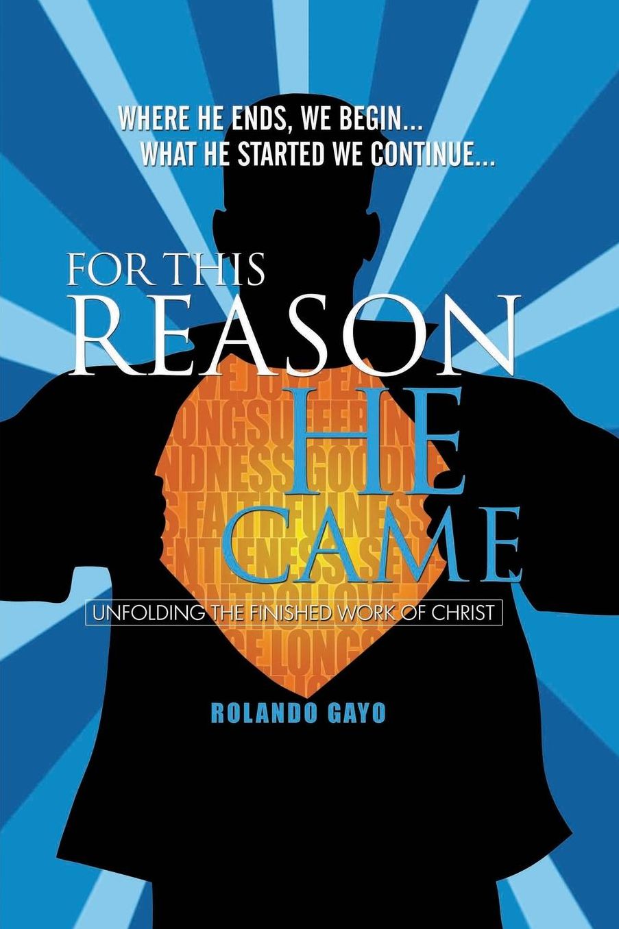For This Reason He Came: Unfolding the Finished Work of Christ