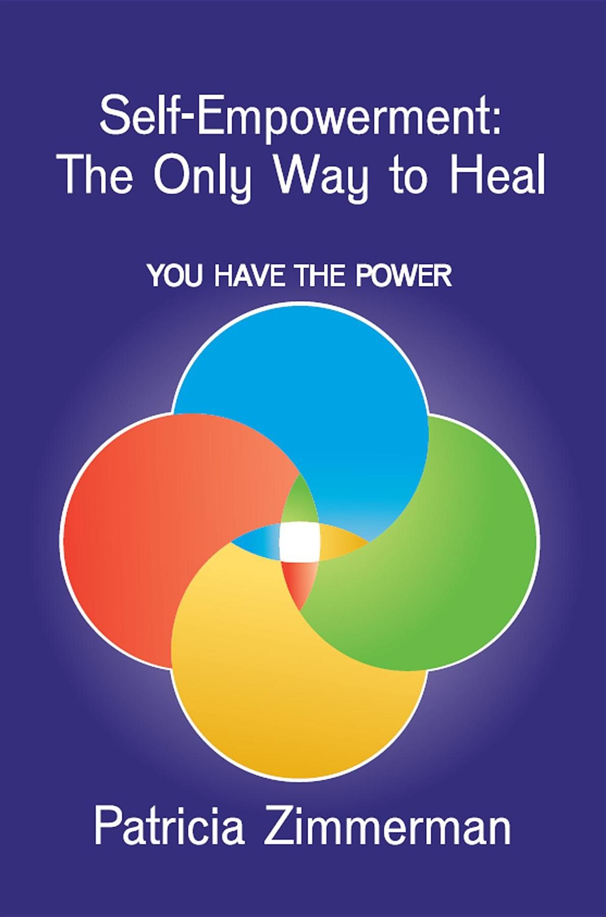Self-Empowerment: The Only Way to Heal