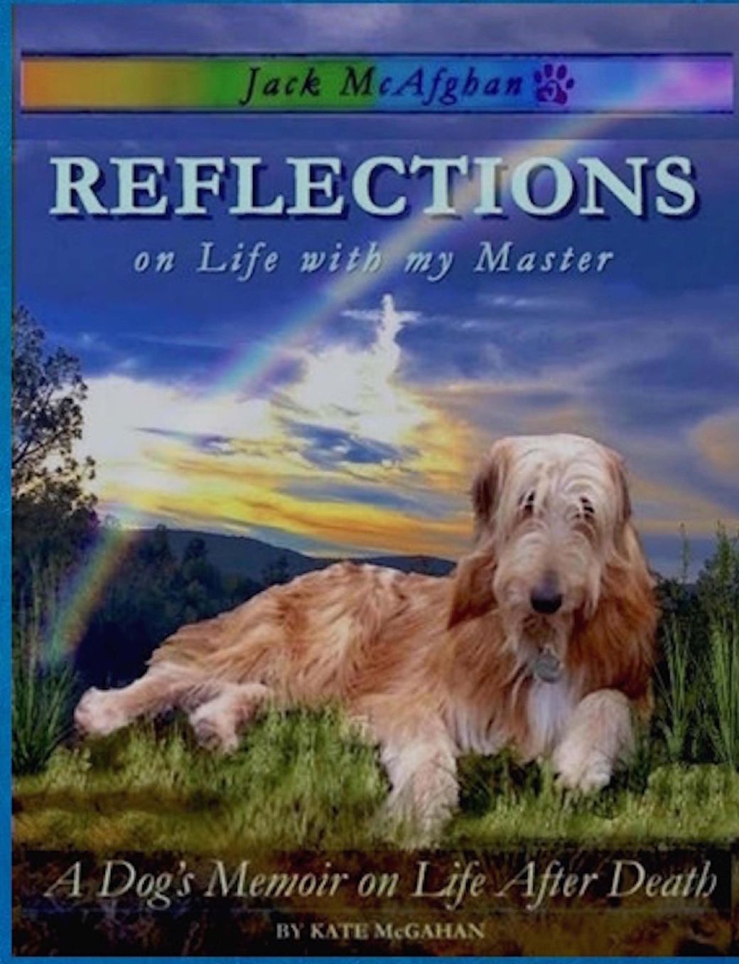 Jack McAfghan - Large Print Edition: Reflections on Life with my Master