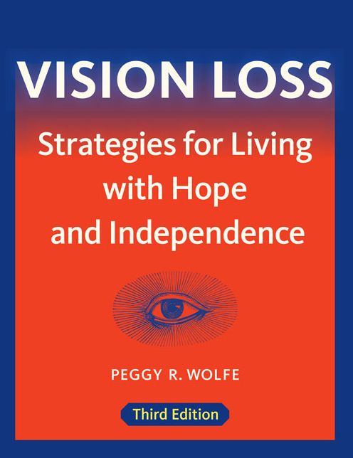 Vision Loss: Strategies for Living with Hope and Independence