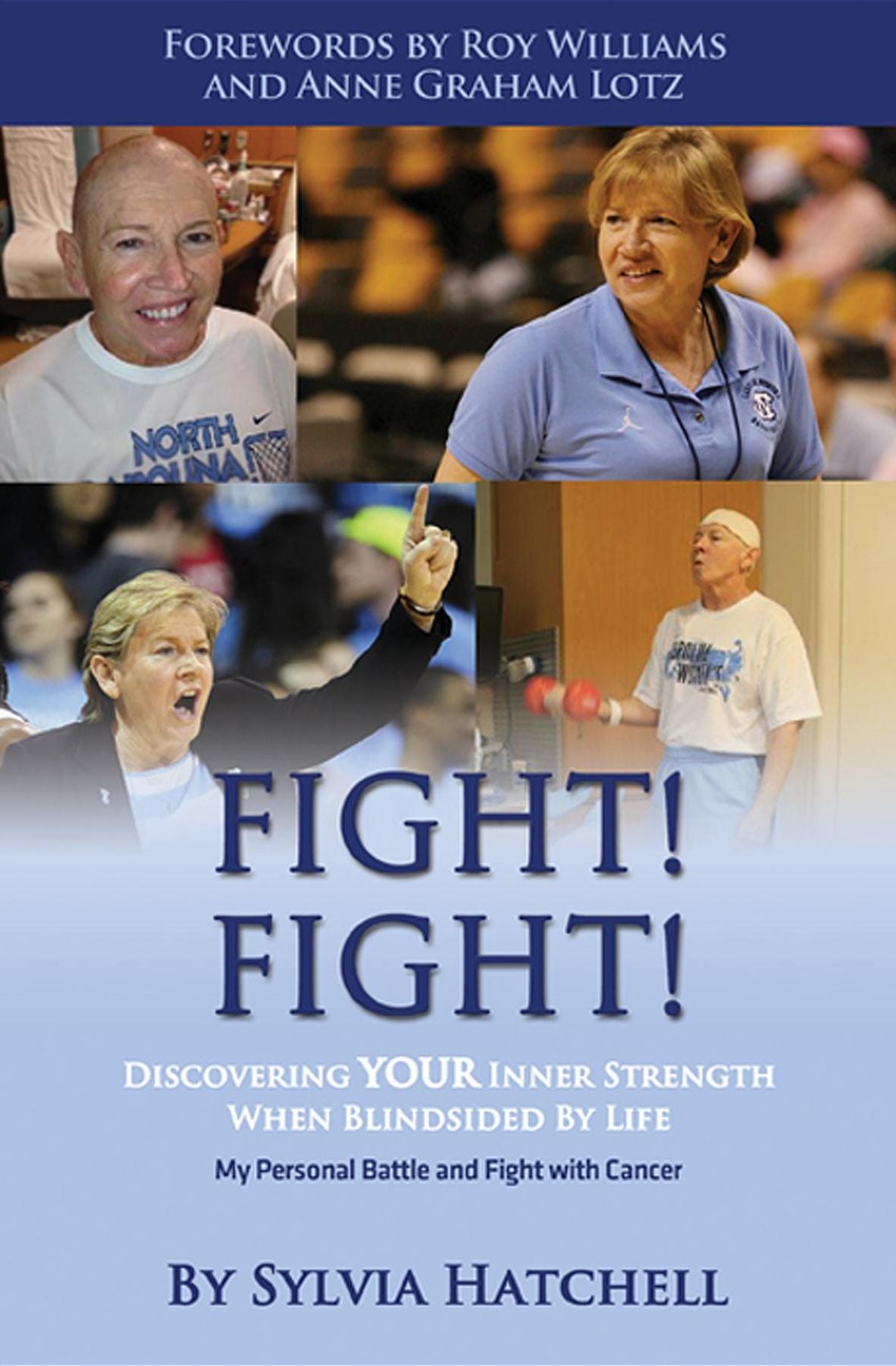 Fight! Fight!: Discovering Your Inner Strength When Blindsided By Life