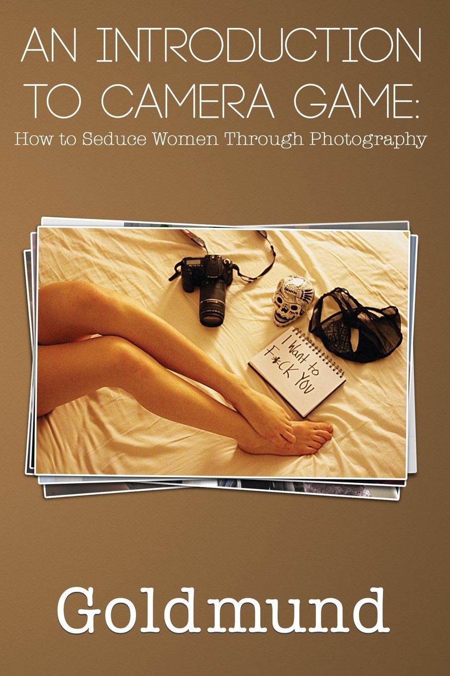 An Introduction to Camera Game: How to Seduce Women Through Photography