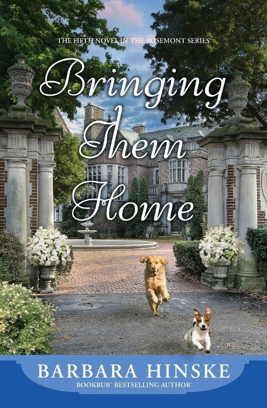 Bringing Them Home: The Fifth Novel in the Rosemont Series