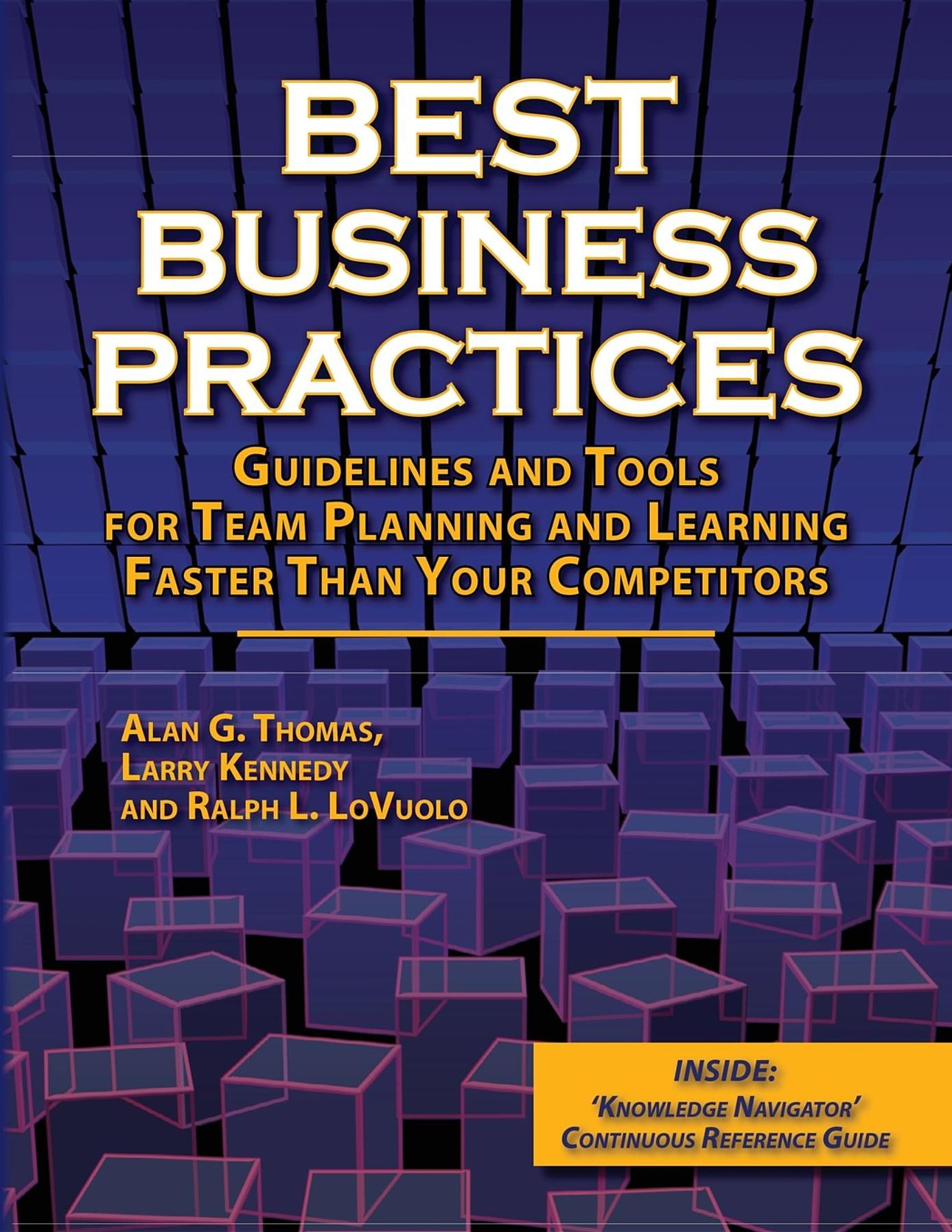 Best Business Practices: Guidelines and Tools for Team Planning and Learning Faster Than Your Competitors