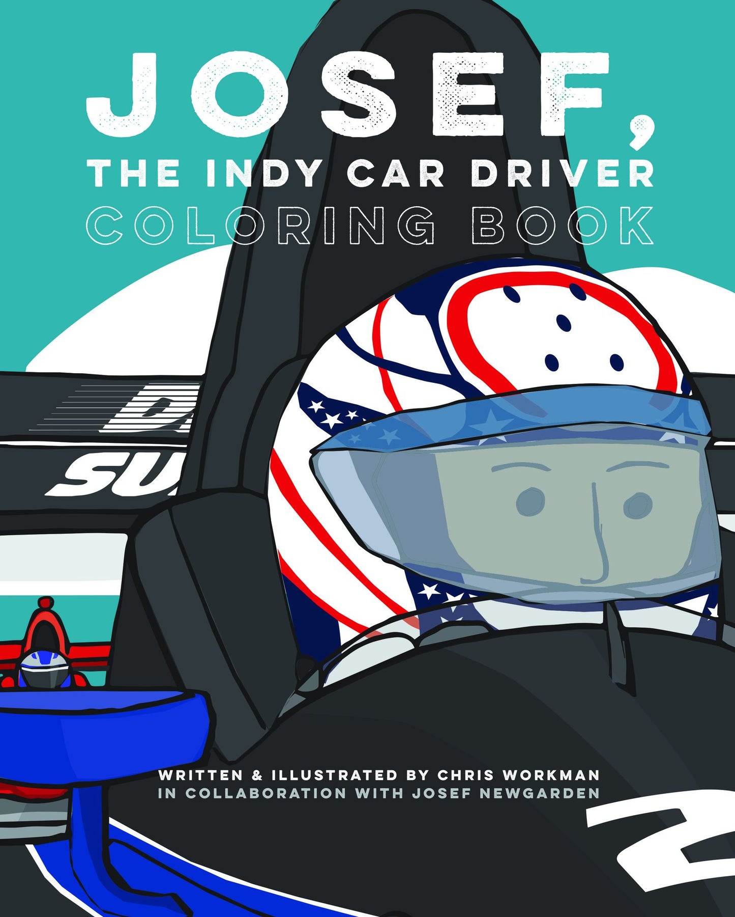 Josef, The Indy Car Driver: Coloring Book