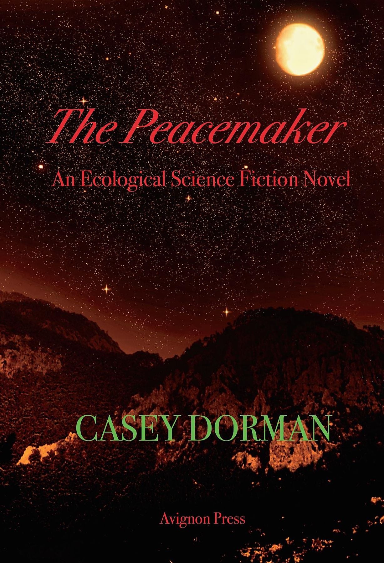 The Peacemaker: An Ecological Science Fiction Novel