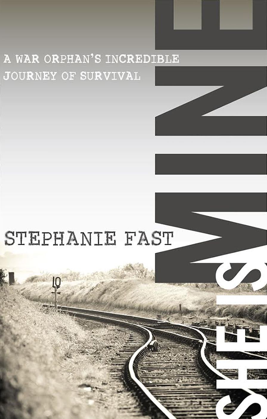 She Is Mine: A War Orphans' Incredible Journey of Survival