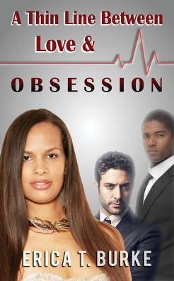 A Thin Line Between Love & Obsession