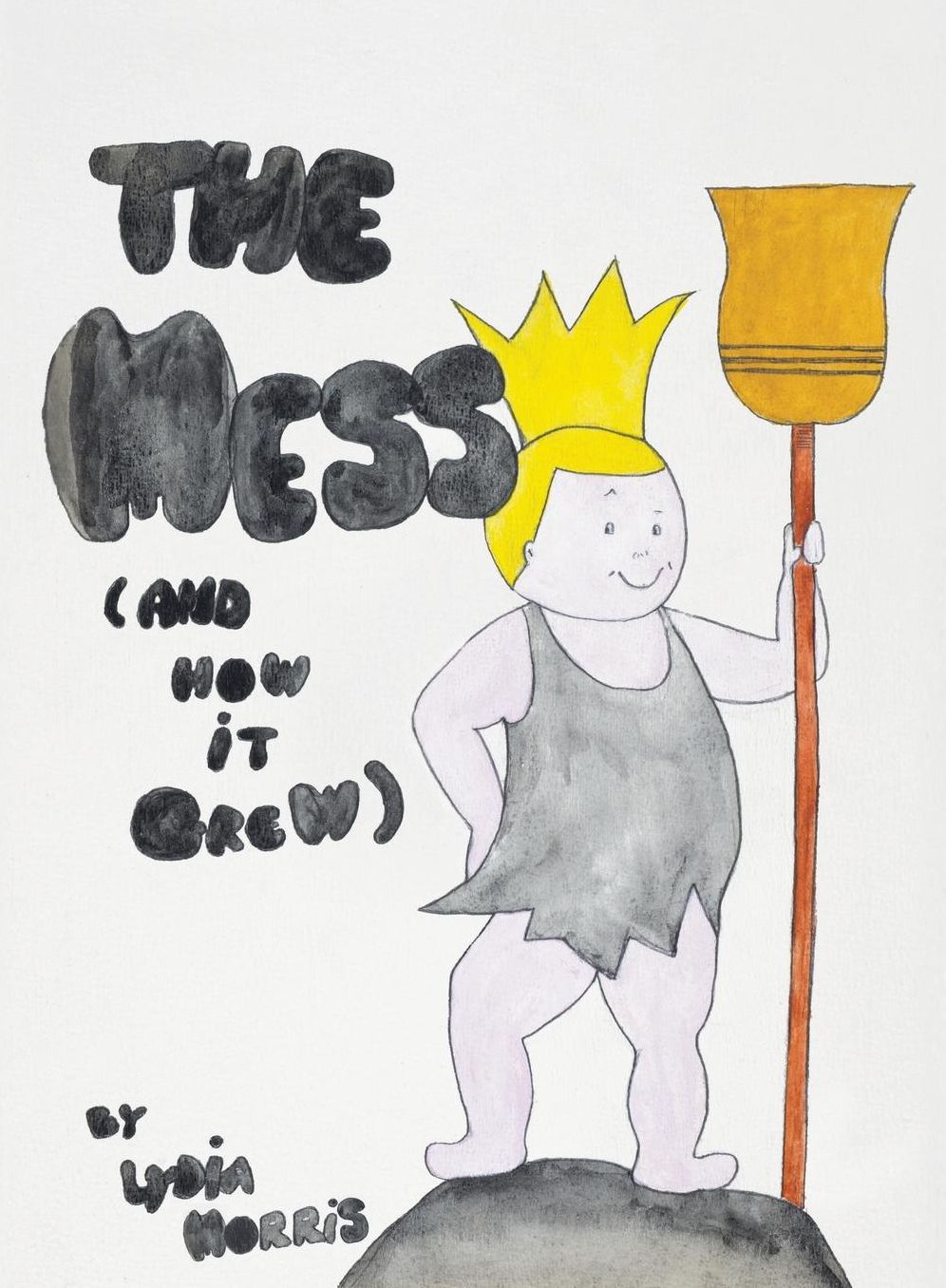 The Mess (And How It Grew)