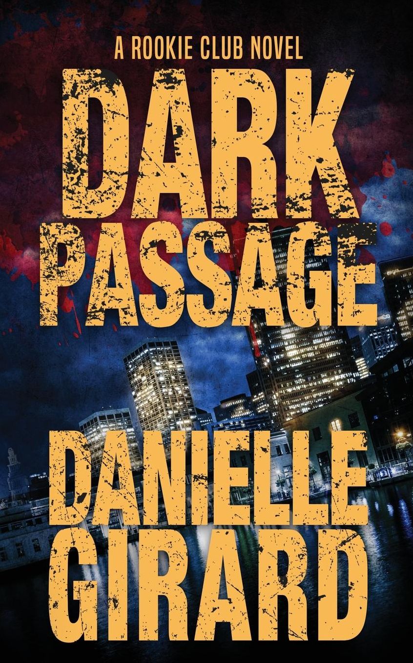 Dark Passage: The Rookie Club Book 3