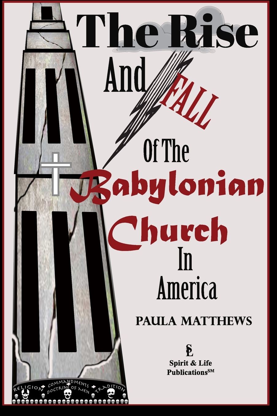 The Rise And Fall Of The Babylonian Church In America