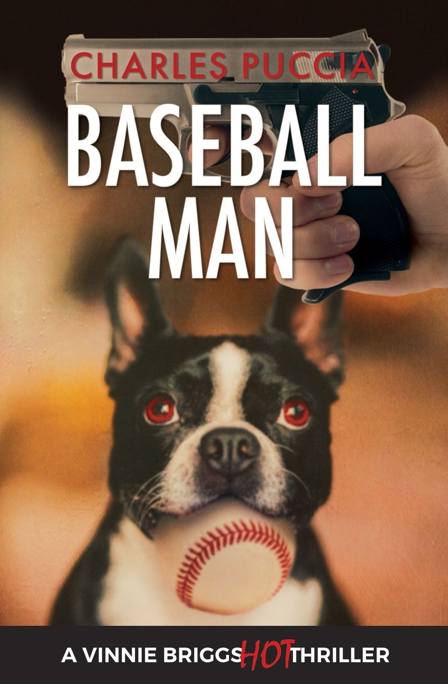 Baseball Man: Crime Novel of Foresaken Love, Idenity Crisis, Bodybuilding, Murder