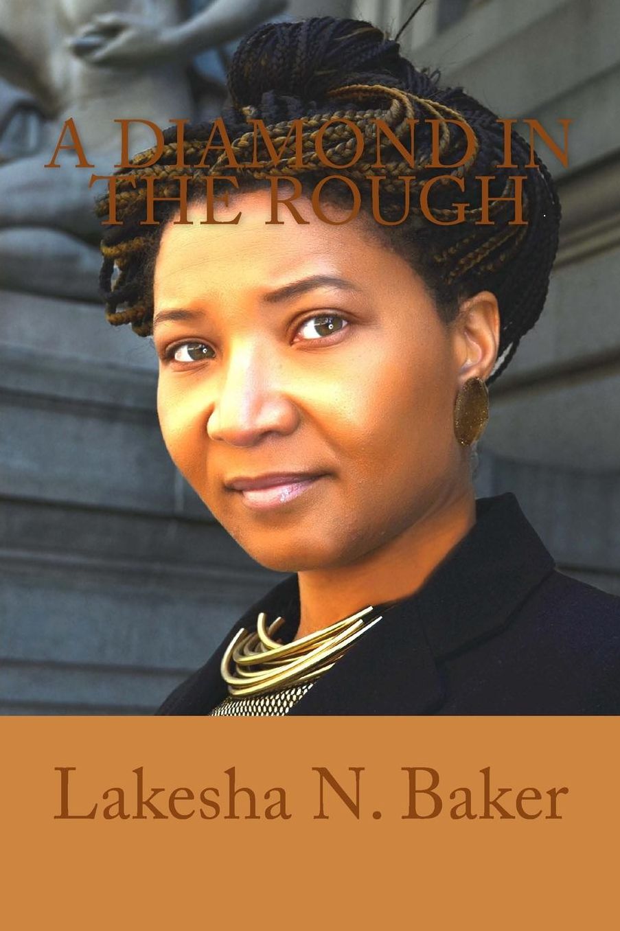 A Diamond in the Rough: My Life Journey