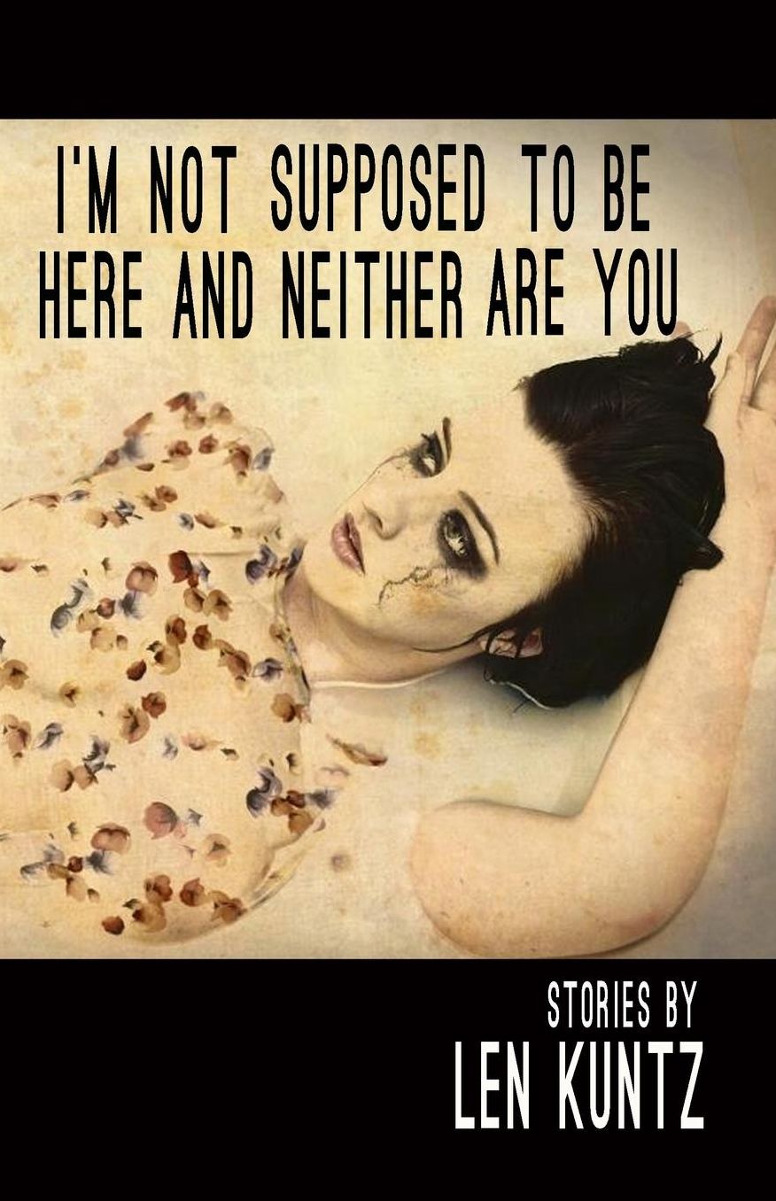 I'm Not Supposed To Be Here and Neither Are You