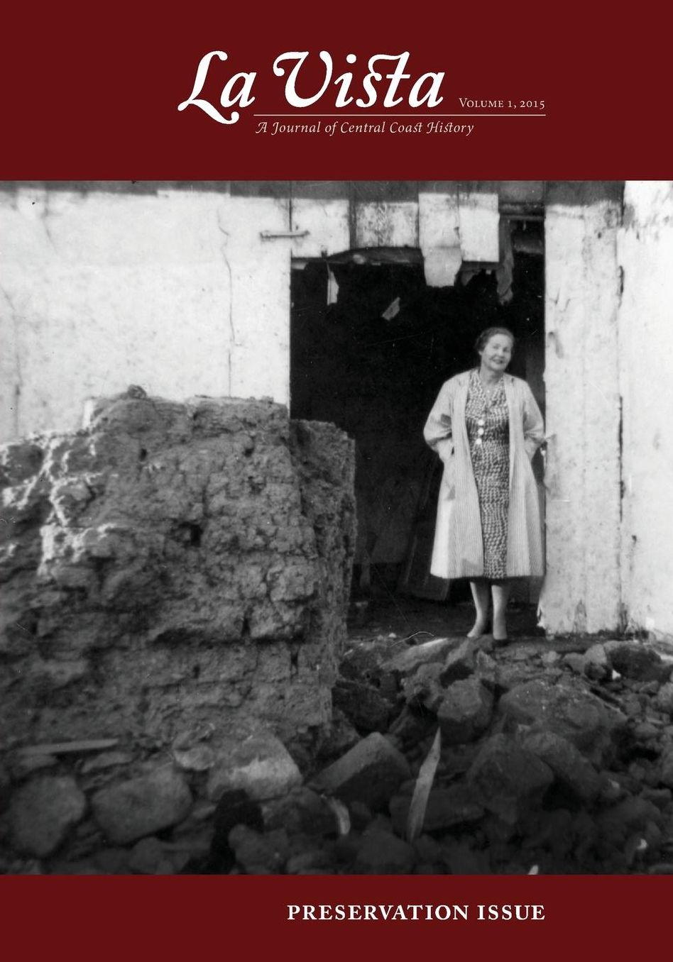 La Vista, Vol. 1 2015: A Journal of Central Coast History