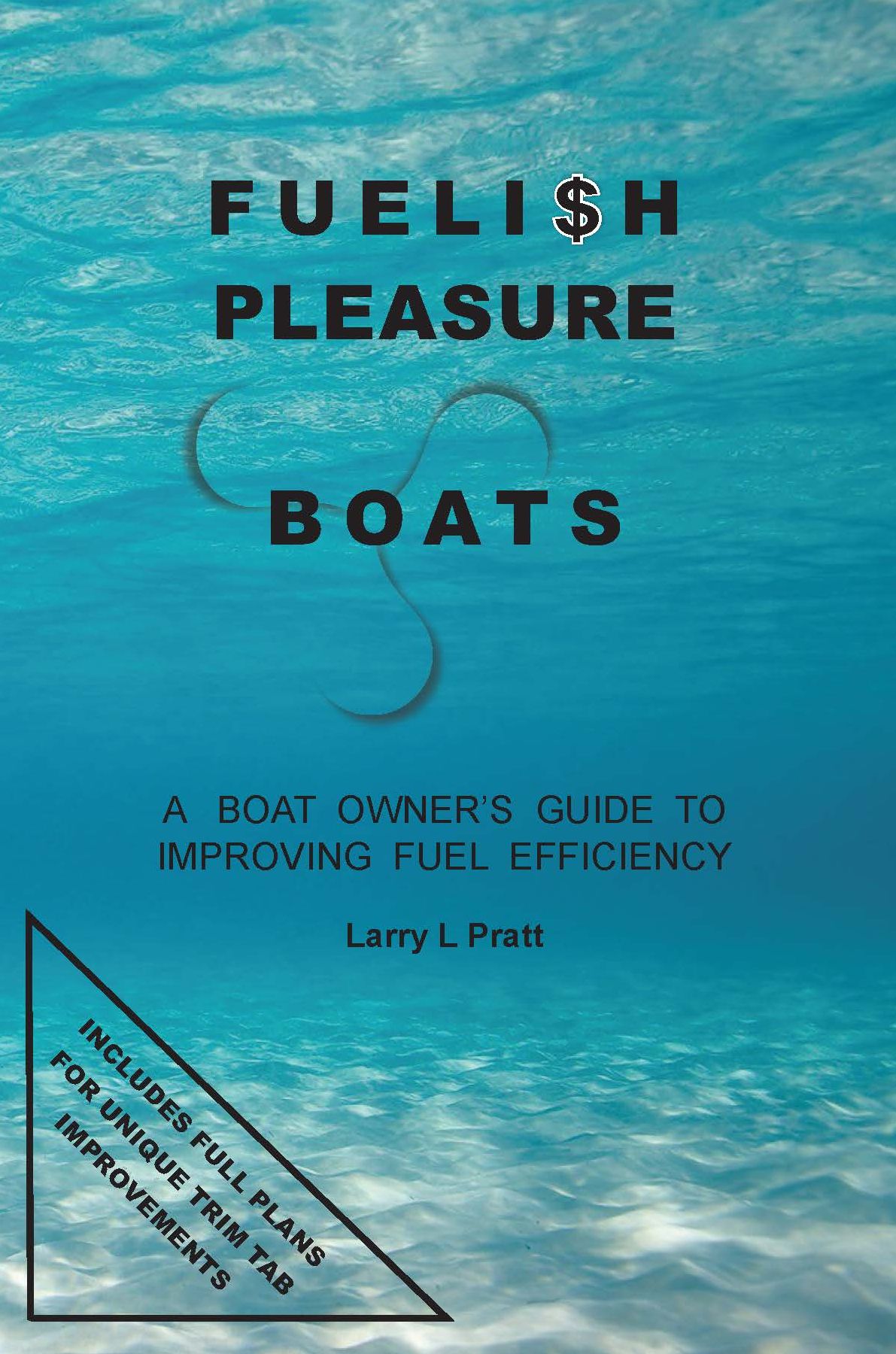 Fuelish Pleasure Boats: A Boat Owner's Guide to Improving Fuel Efficiency