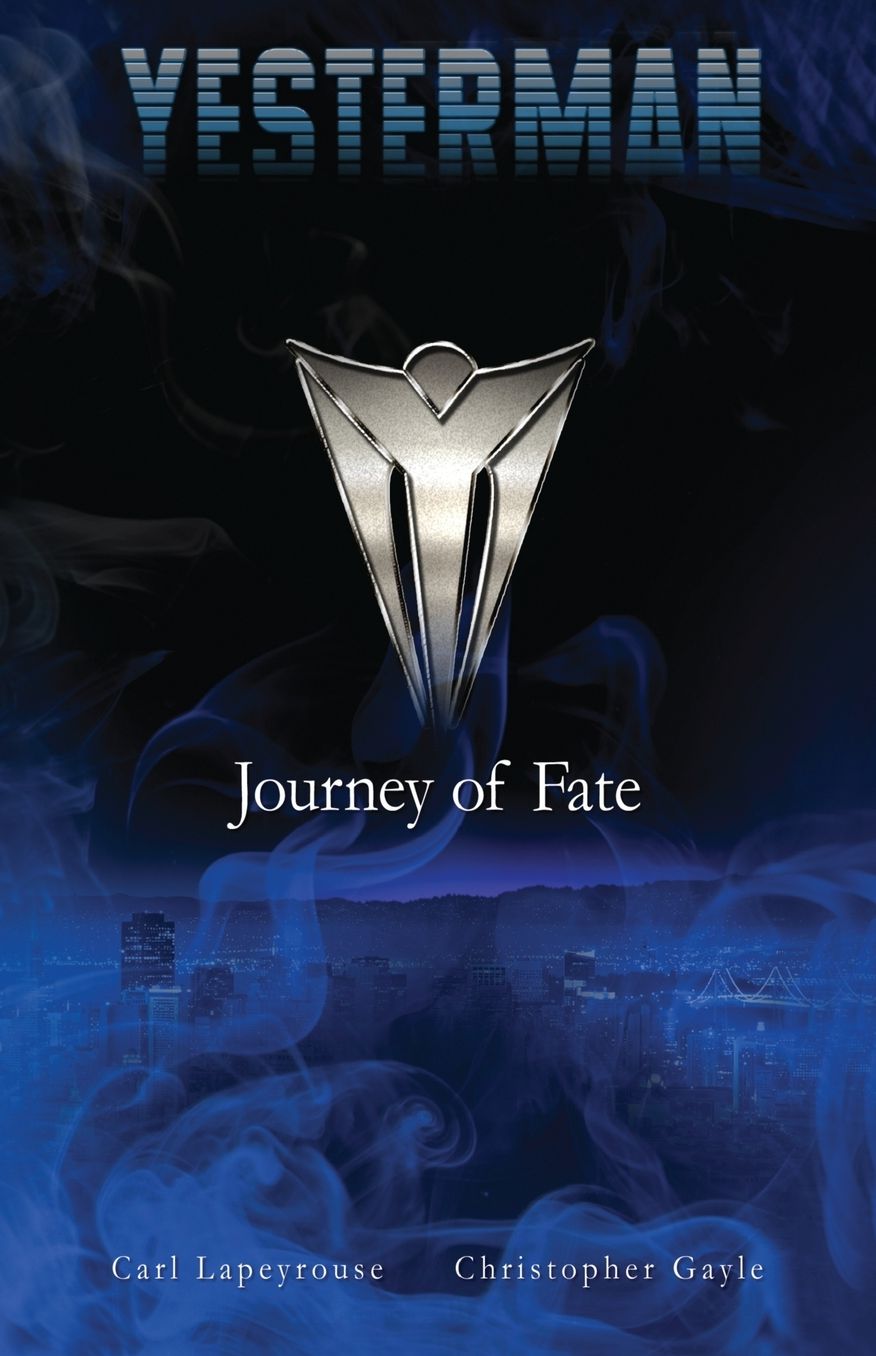Yesterman: Journey of Fate