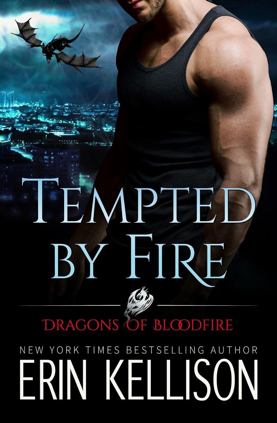 Tempted by Fire: Dragons of Bloodfire