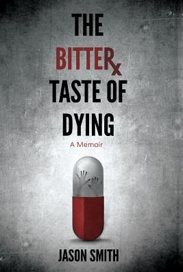 The Bitter Taste of Dying