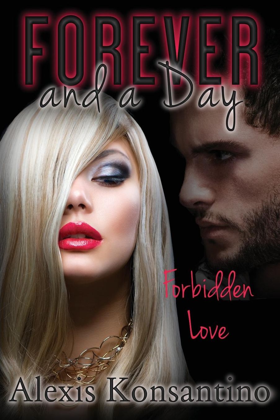 Forever and a Day: A Story of Forbidden Love