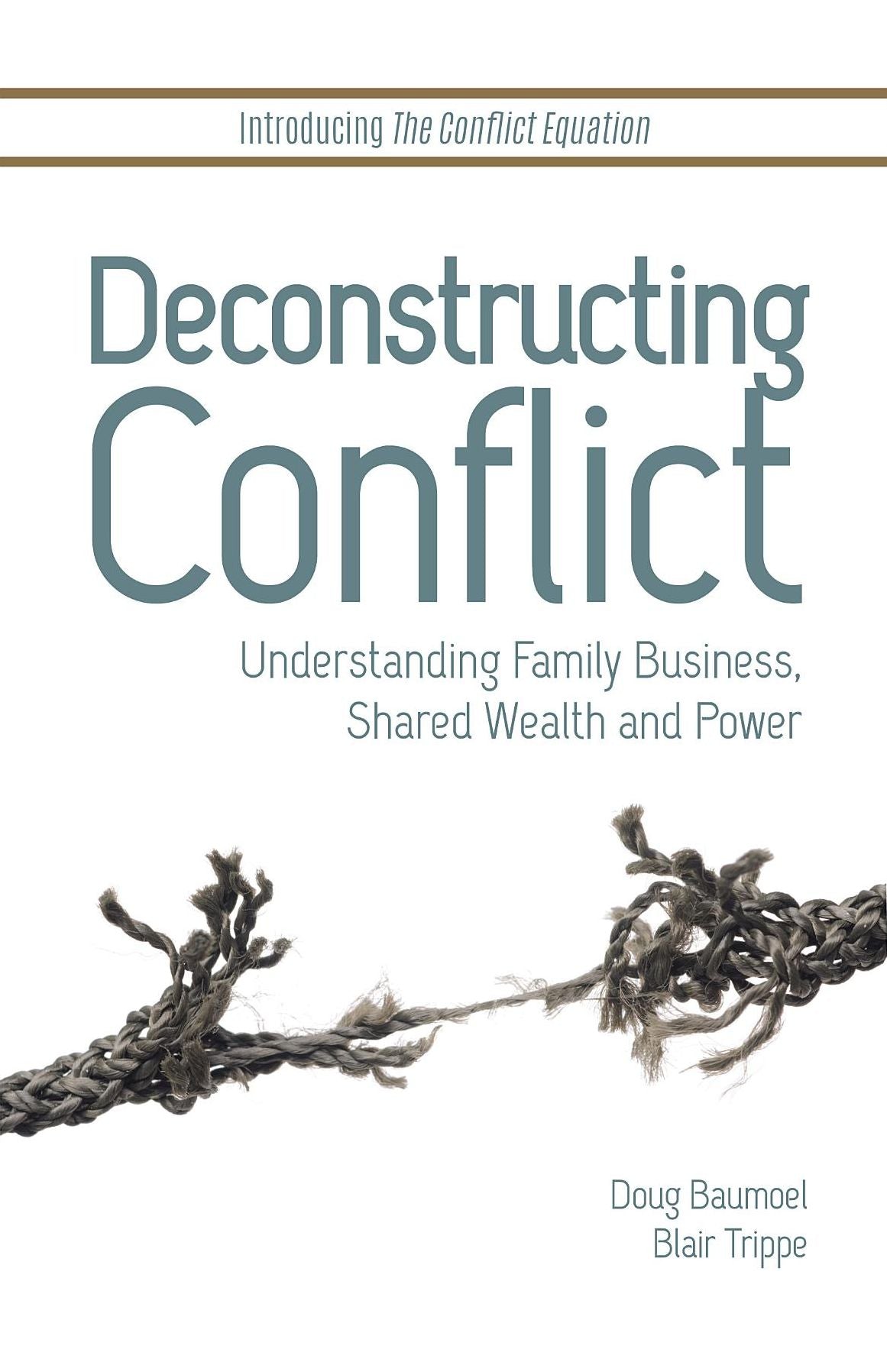 Deconstructing Conflict: Understanding Family Business, Shared Wealth and Power