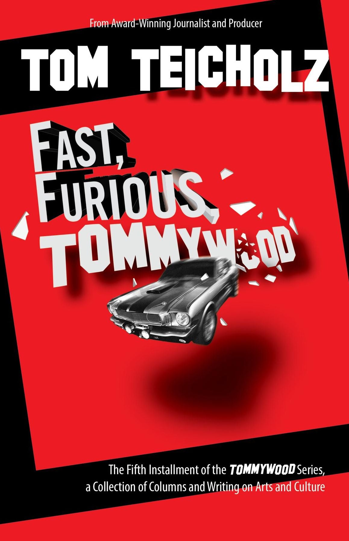 Fast, Furious, Tommywood