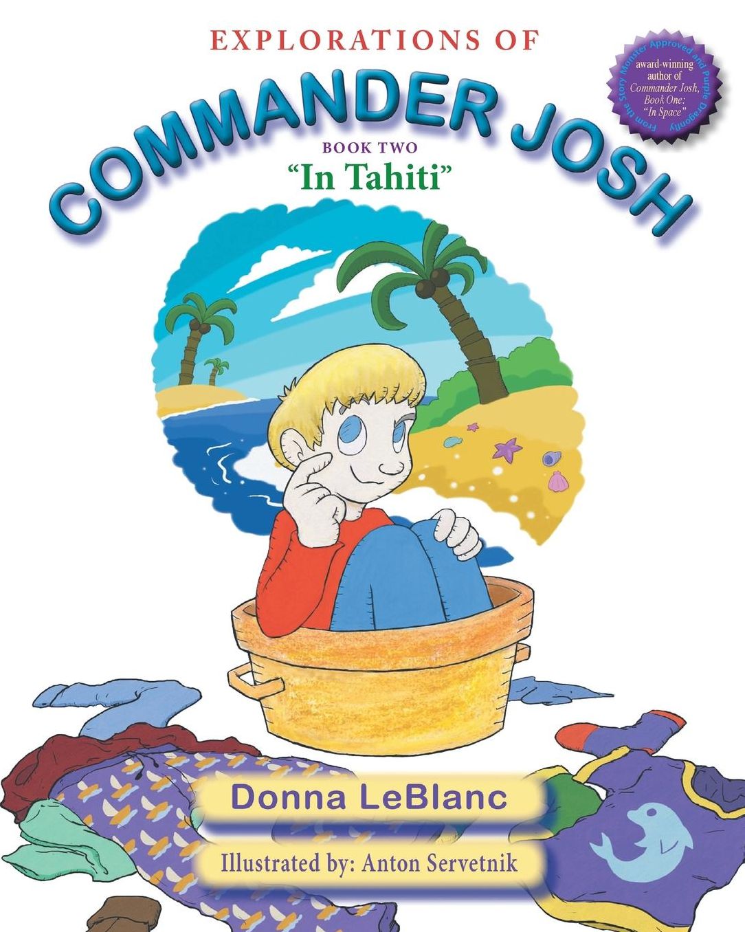 Explorations of Commander Josh, Book Two: In Tahiti