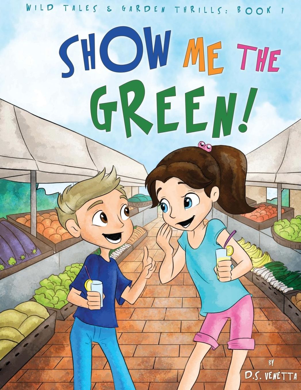 Show Me the Green! Coloring Book: Wild Tales & Garden Thrills