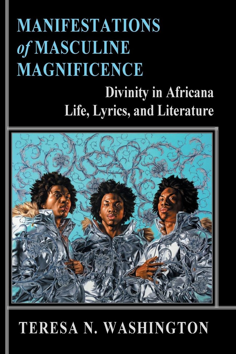 Manifestations of Masculine Magnificence