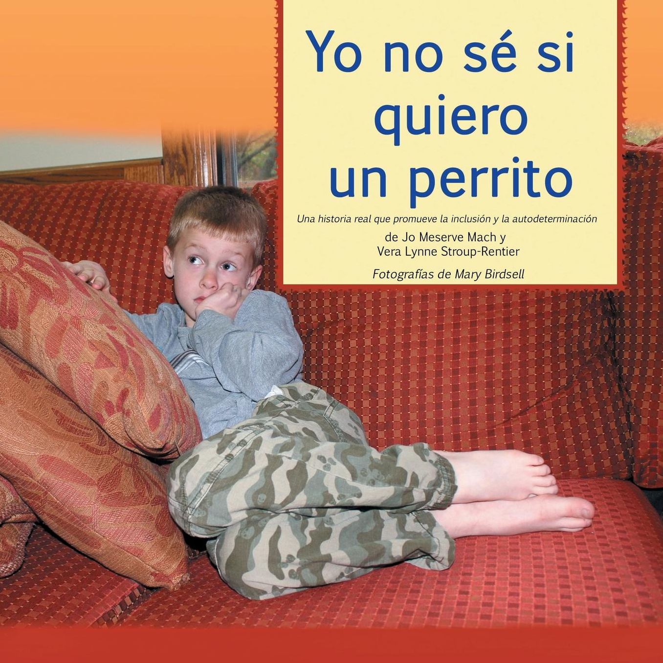 Yo no sé si quiero un perrito: Una historia real que promueve la inclusión y la autodeterminación