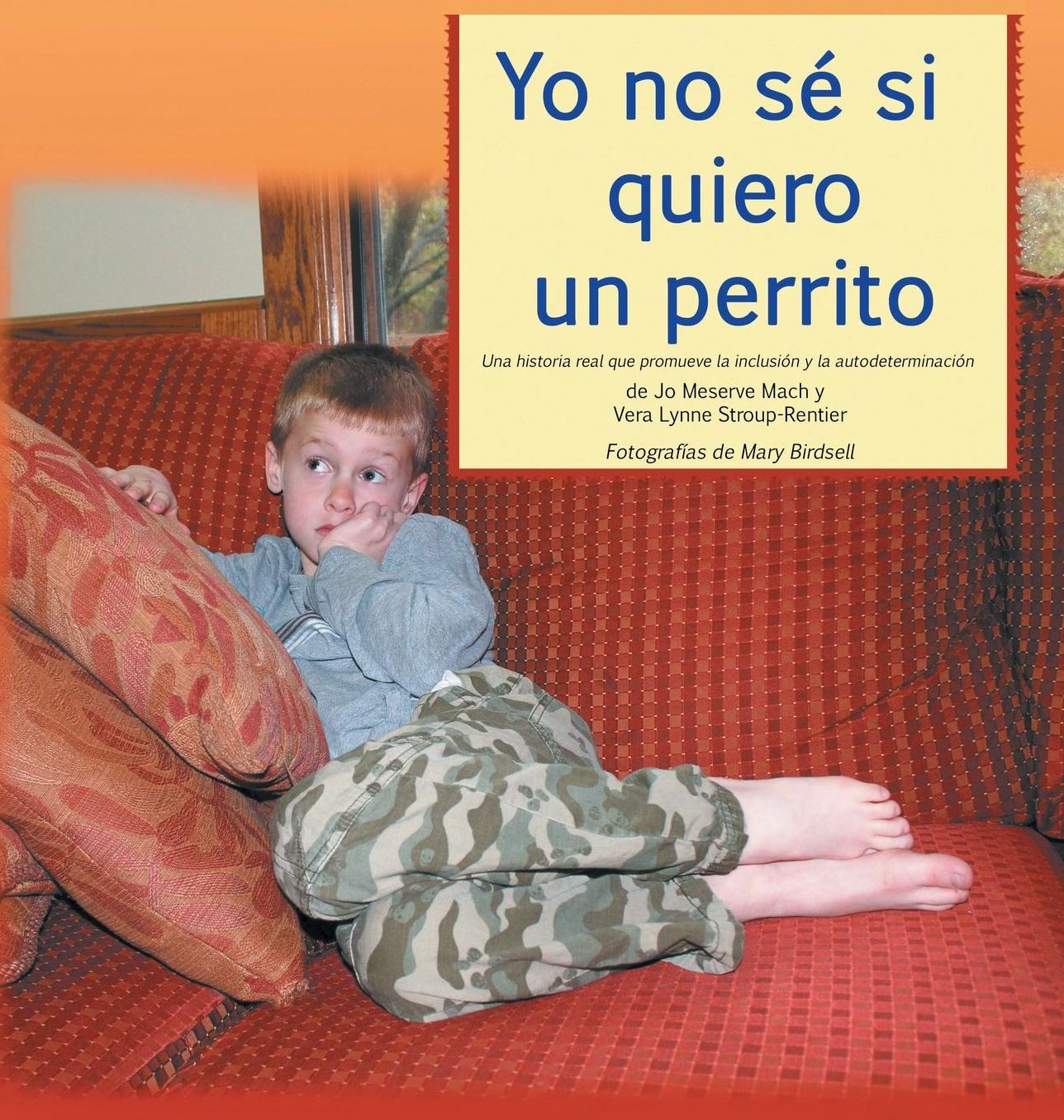 Yo no sé si quiero un perrito: Una historia real que promueve la inclusión y la autodeterminación