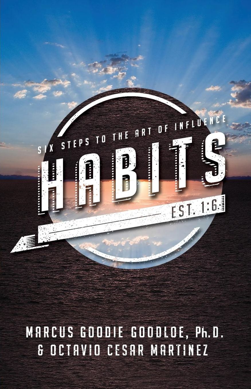 HABITS: Six Steps to the Art of Influence