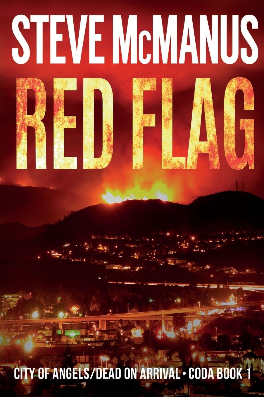 Red Flag: City of Angels/Dead on Arrival--CODA Book 1