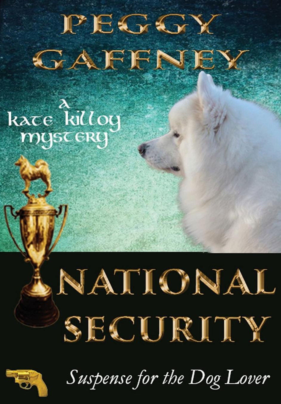 National Security: A Kate Killoy Mystery: Suspense for the Dog Lover
