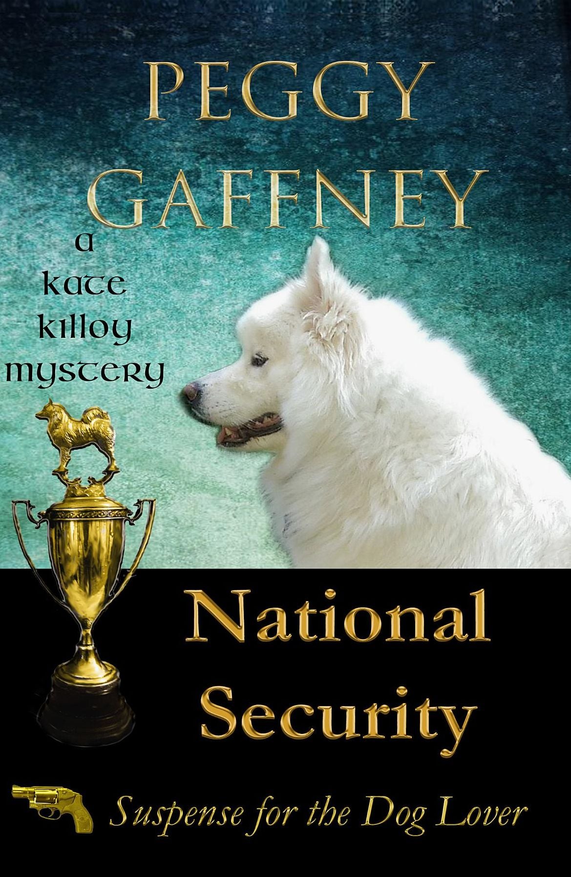 National Security: A Kate Killoy Mystery: Suspense for the Dog Lover