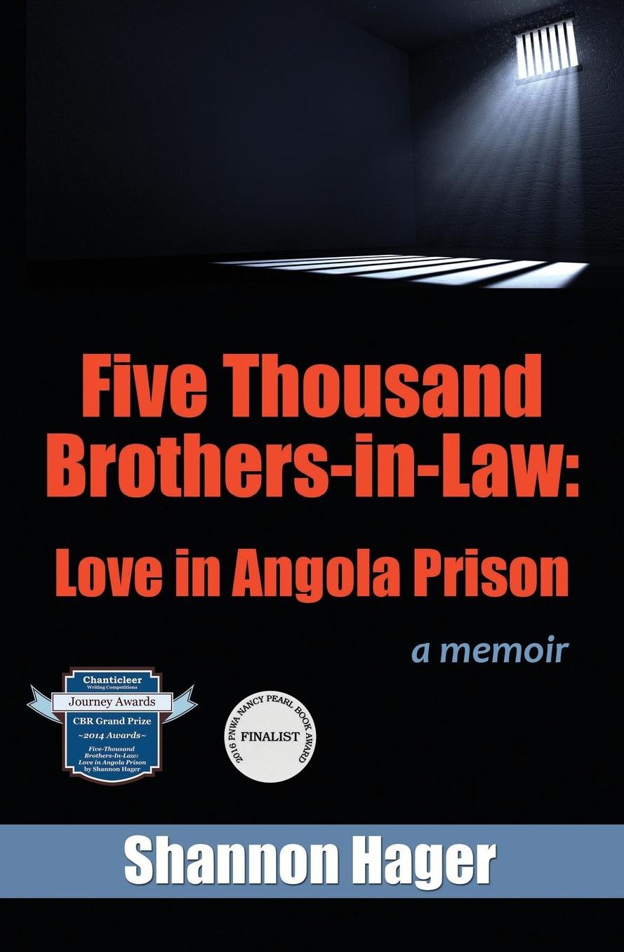 Five Thousand Brothers-in-Law: Love in Angola Prison: a memoir