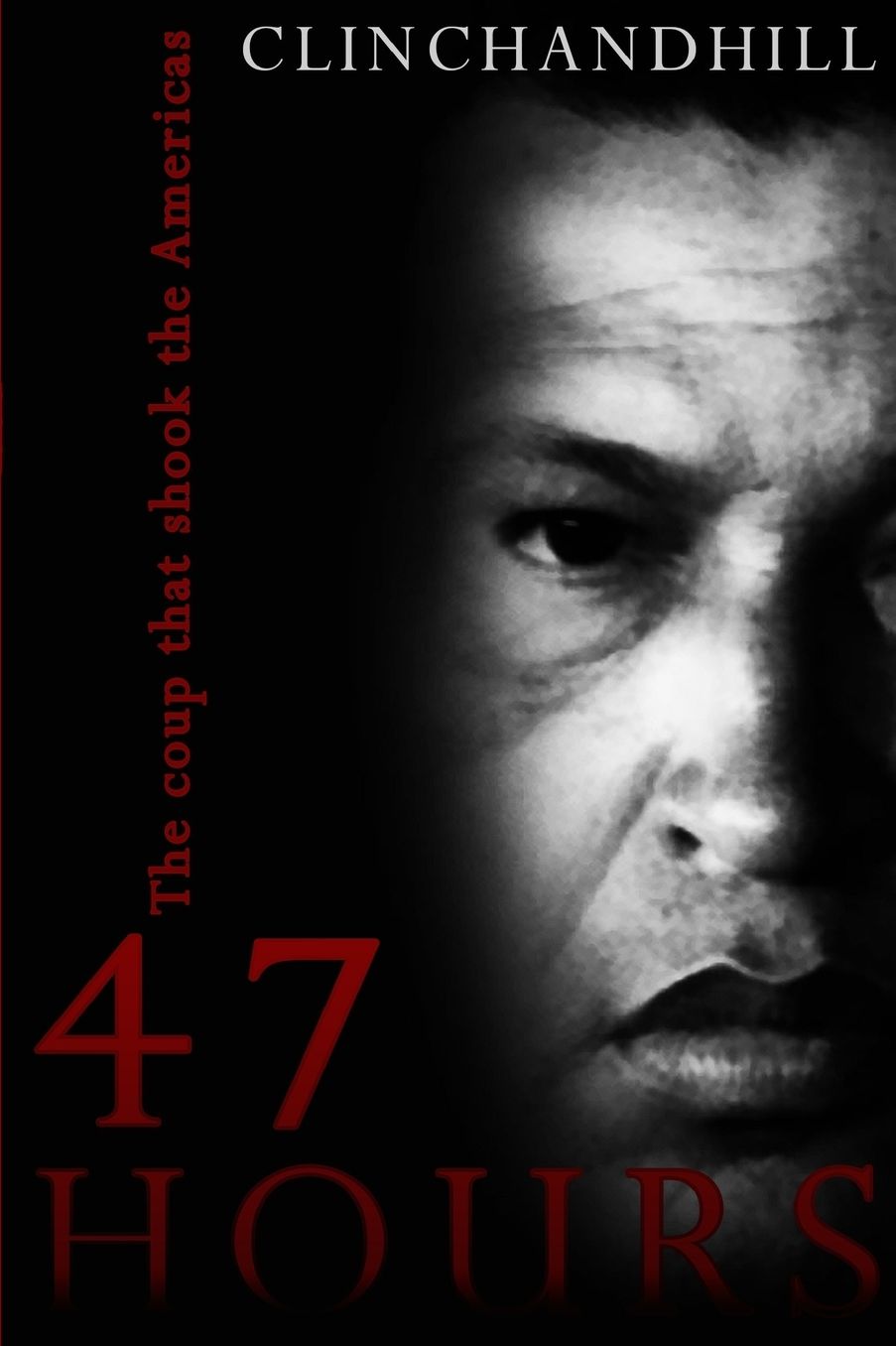 47 Hours: The Coup that shook the Americas