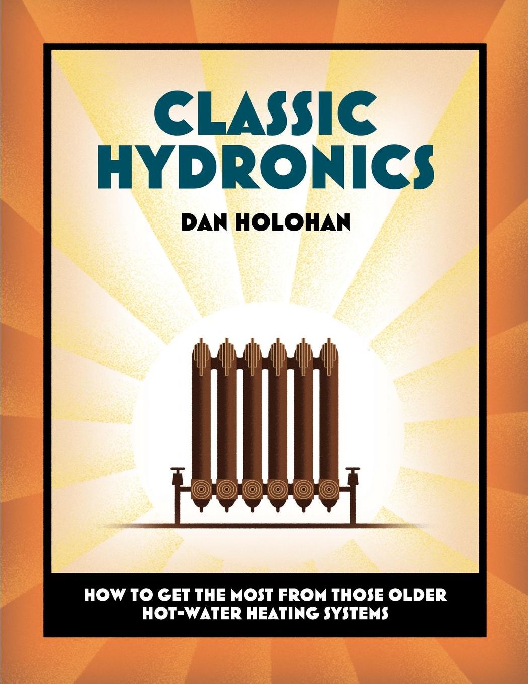 Classic Hydronics: How to Get the Most From Those Older Hot-Water Heating Systems
