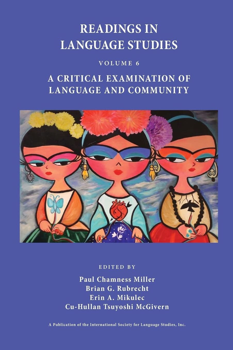 Readings in Language Studies, Volume 6: A Critical Examination of Language and Community
