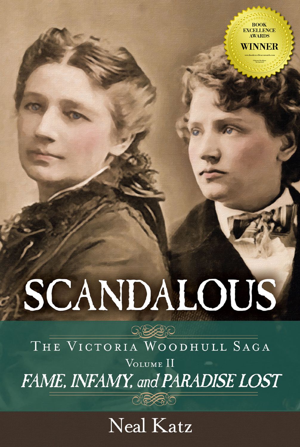Scandalous, The Victoria Woodhull Saga, Volume Two: Fame, Infamy, and Paradise Lost