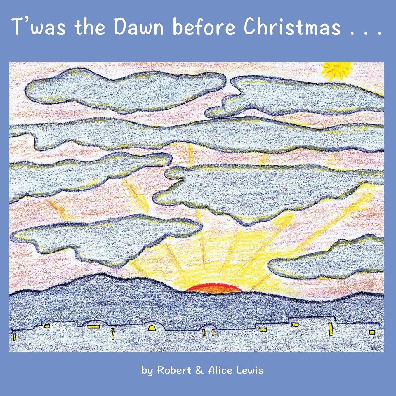 T'was the Dawn before Christmas