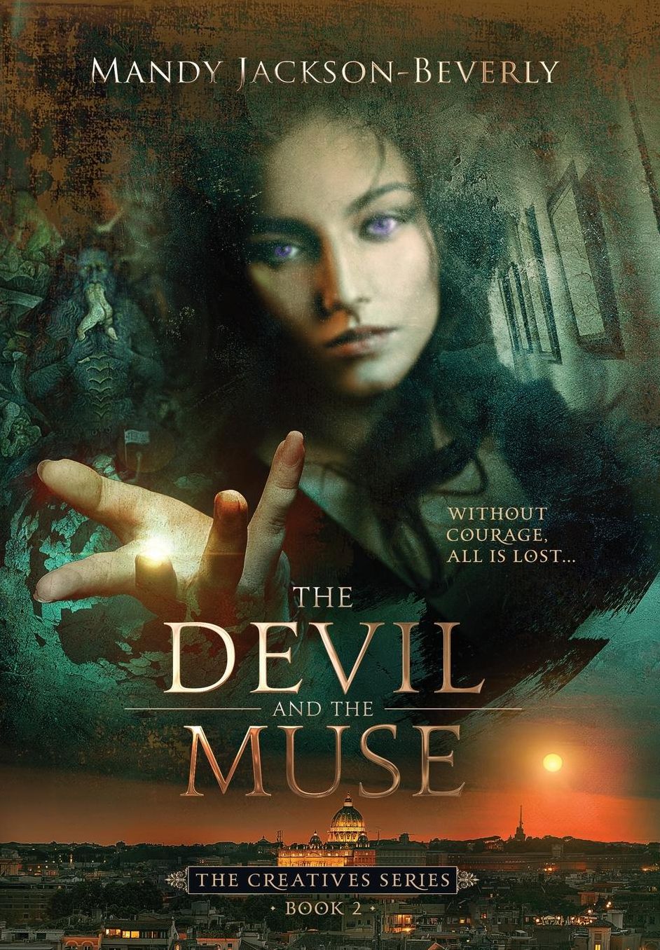 The Devil and the Muse: (the Creatives Series, Book 2) a Dark and Seductive Supernatural Suspense Thriller