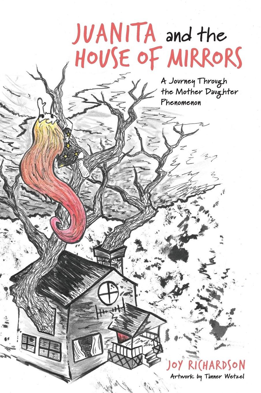Juanita and the House of Mirrors: A Journey Through the Mother Daughter Phenomenon