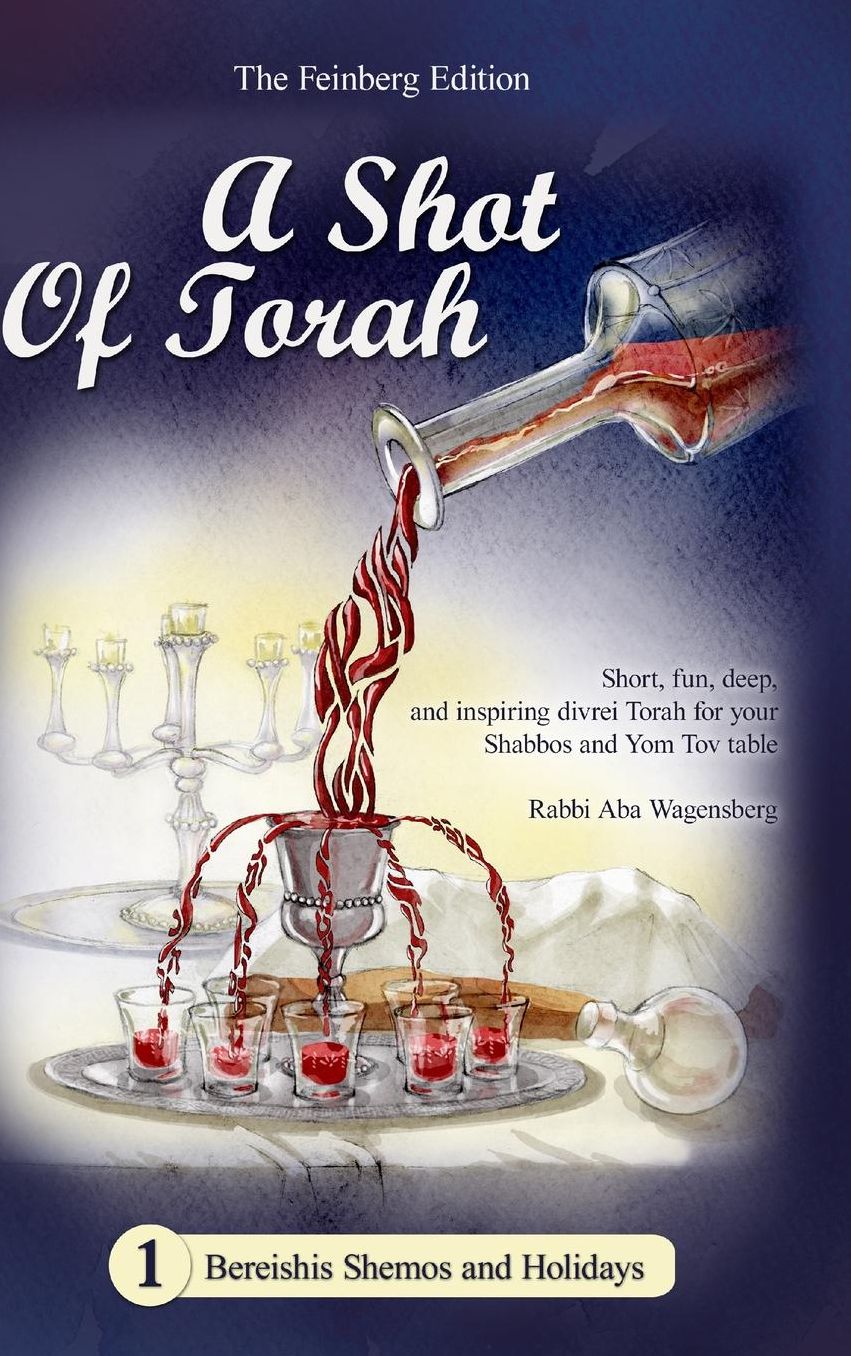 A Shot of Torah Volume 1: Bereishis Shemos